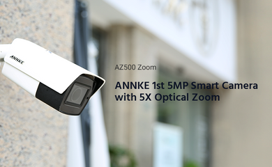 ANNKE First 5X Optical Zoom Smart Security Camera AZ500 Zoom Today Splashes Worldwide